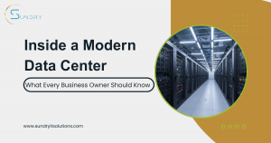 Inside a Modern Data Center: What Every Business Owner Should Know
