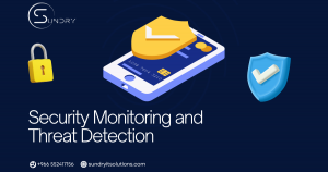 Security Monitoring & Threat Protection 2026 Sundry IT Solutions